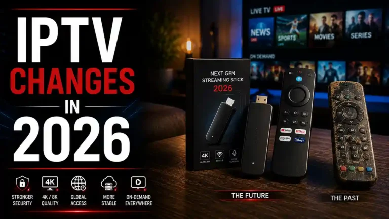 IPTV changes in 2026 shown as a new streaming stick unboxed beside an older worn remote